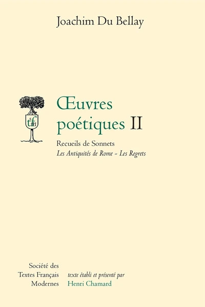Oeuvres poétiques 02 : Les Antiquités de Rome - Les regrets