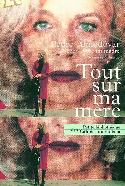 Tout sur ma mère / Todo sobre mi madre