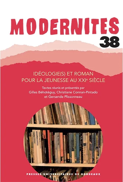 Idéologie(s) et roman pour la jeunesse au XXIe siècle