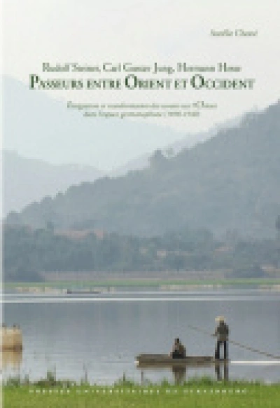 Rudolf steiner, carl gustav jung, hermann hesse ? passeurs entre orient et oc