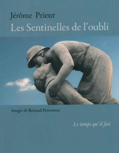 Les sentinelles de loubli
