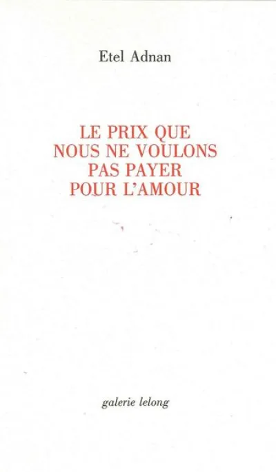 Le Prix que Nous Ne Voulons Pas Payer Pour l'Amour