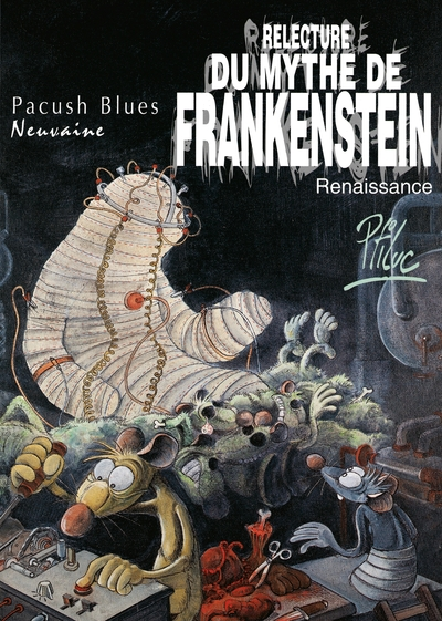 Pacush Blues, tome 9 : Neuvaine - Relecture du mythe de Frankenstein-Renaissance