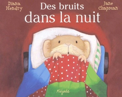 Des bruits dans la nuit