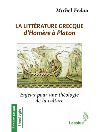 La littérature grecque d'Homère à Platon