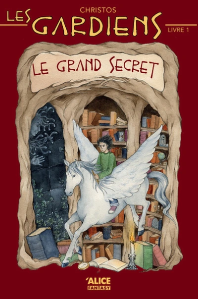 Les gardiens, tome 1 : Le grand secret