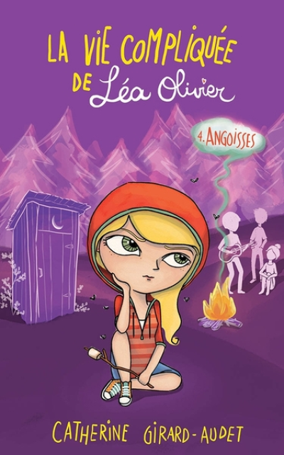 La vie compliquée de Léa Olivier, tome 4 : Angoisses