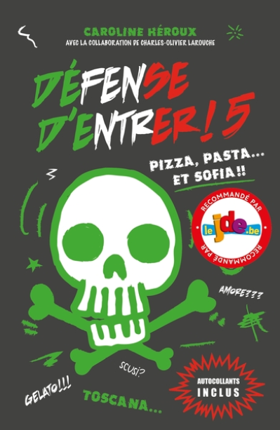 Défense d'entrer, tome 5 : Pizza, pasta...et Sofia !!