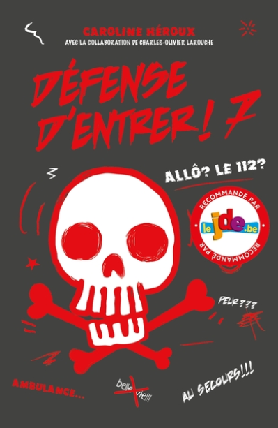 Défense d'entrer, tome 7 : Allô? Le 112?