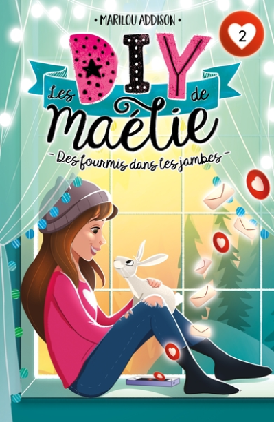 Les DIY de Maélie, tome 2 : Des fourmis dans les jambes
