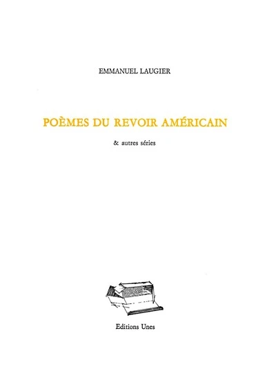 Poèmes du revoir américain & autres séries