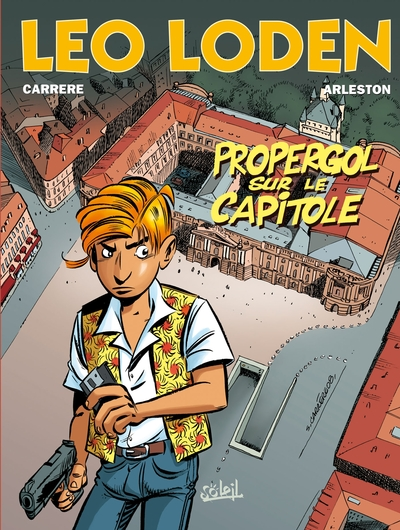 Léo Loden, tome 7 : Propergol sur le Capitole