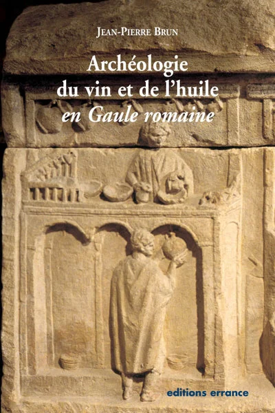 Archéologie du vin et de l'huile en Gaule romaine