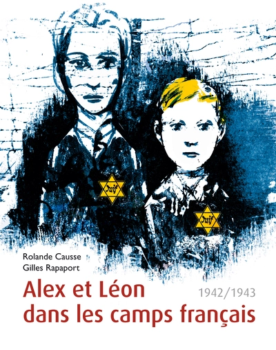 Alex et Léon dans les camps français : 1942/1943