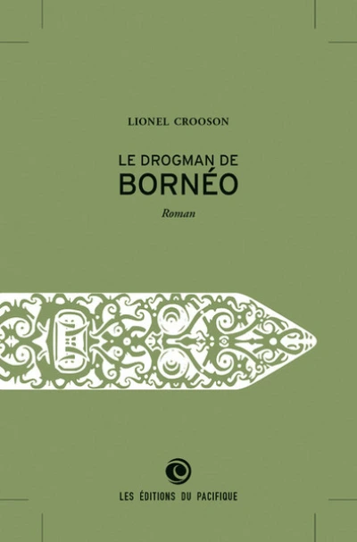 Le Drogman de Bornéo