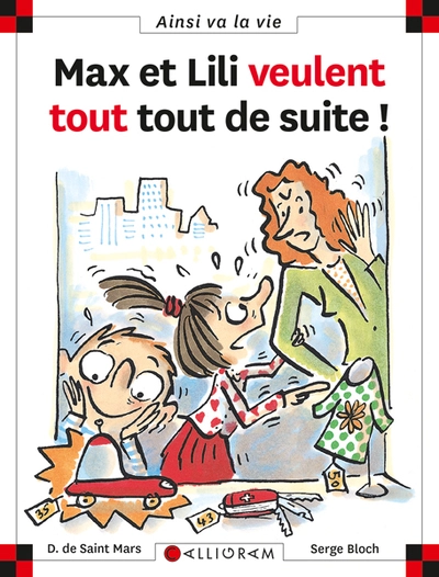 MAX ET LILI VEULENT TOUT TOUT DE SUITE