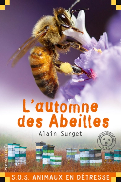 S.O.S. animaux en détresse : L'automne des abeilles
