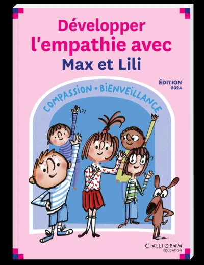 Développer lempathie avec Max et Lili