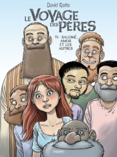 Le voyage des pères, tome 6 : Salomé, Amis et les autres...