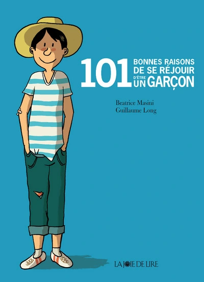 101 bonnes raisons de se réjouir d'être un garçon