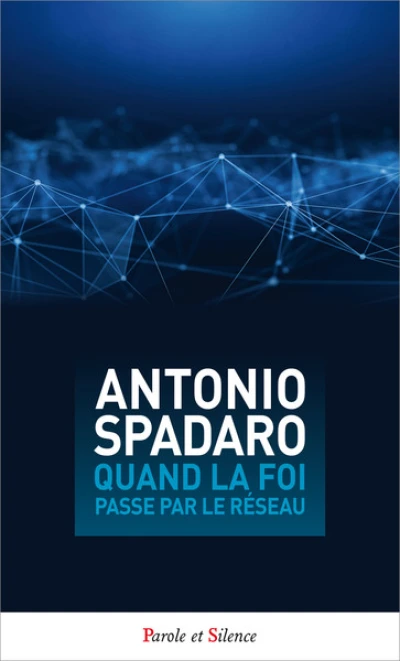 Quand la foi passe par le reseau