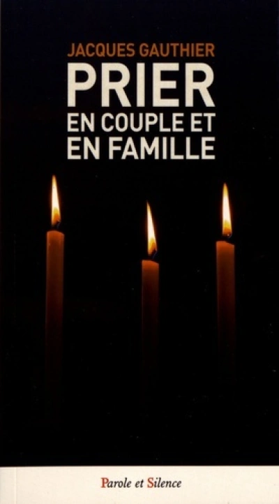 prier en couple et en famille