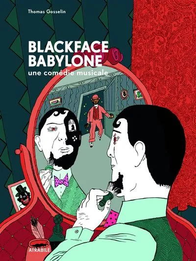 Blackface Babylone, une comédie musicale