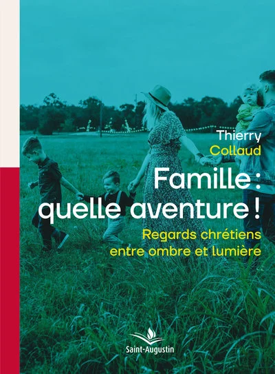 Famille: quelle aventure!