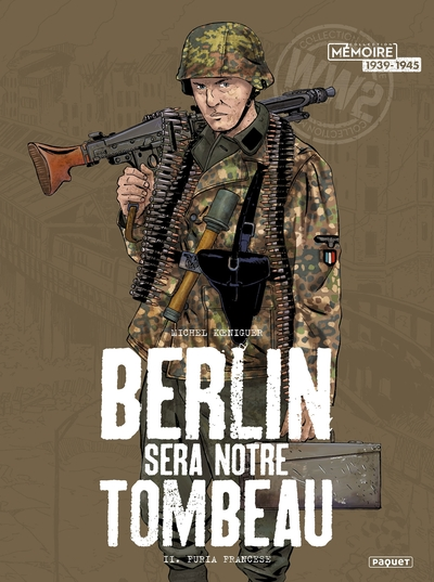 Berlin sera notre tombeau, tome 2 : Furia francese