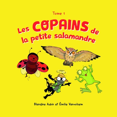 Les copains de la petite salamandre, tome 1