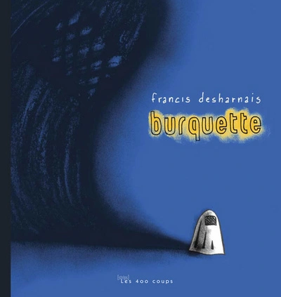 Burquette. Tome 1