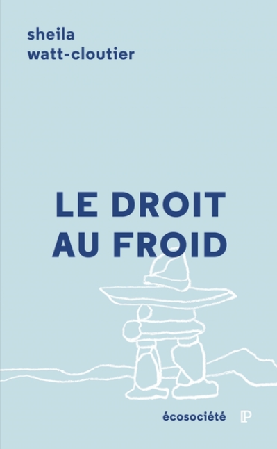 LE DROIT AU FROID - LE COMBAT D'UNE FEMME POUR PROTEGER SA