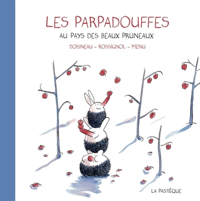 Les Parpadouffes au pays des beaux pruneaux
