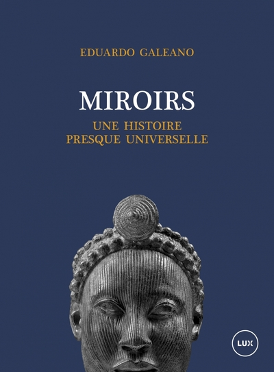 Miroirs: Une histoire presque universelle