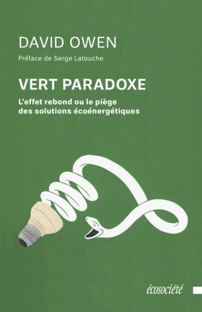 Vert paradoxe - L'effet rebond ou le piège des solutions éco