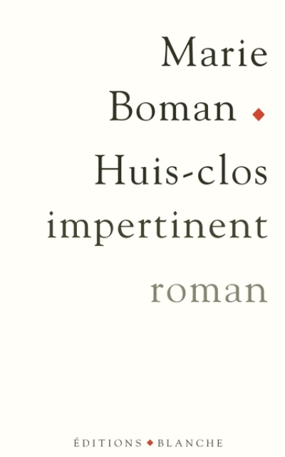 Huis-clos impertinent