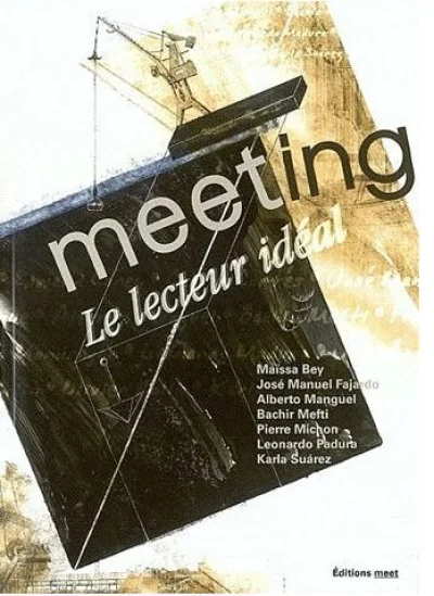 Meeting, N° 1 : Le lecteur idéal