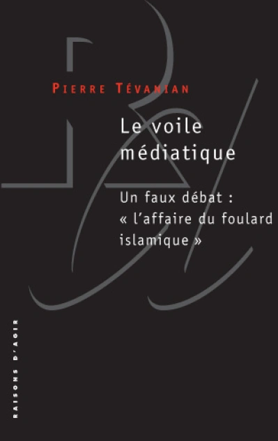 Le voile médiatique : Un faux débat :