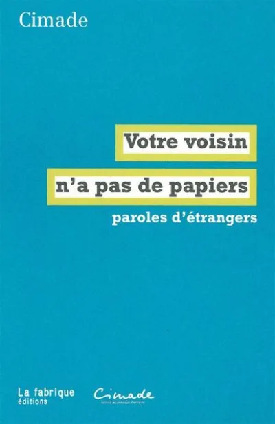 Votre voisin n'a pas de papiers