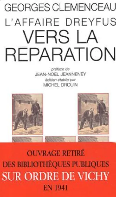 L'affaire Dreyfus - Vers la réparation