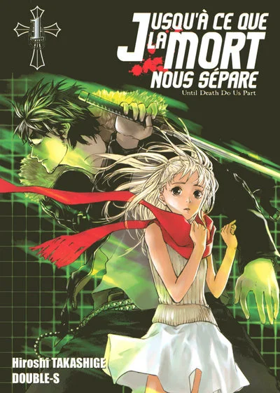 Jusqu'à ce que la mort nous sépare, tome 1 : Rencontre