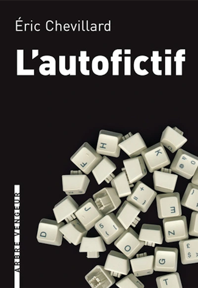 L'autofictif : Journal 2007-2008