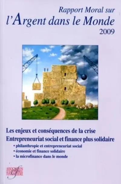 Rapport moral sur l'argent dans le monde 2009