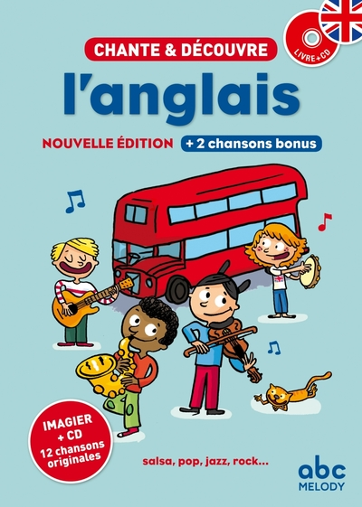 Chante et découvre : L'anglais, volume 1