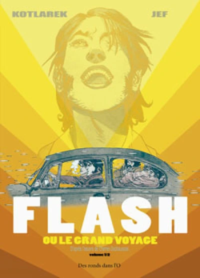 Flash ou le grand voyage, tome 1