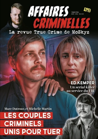 AFFAIRES CRIMINELLES N°2 - La revue True Crime de McSkyz