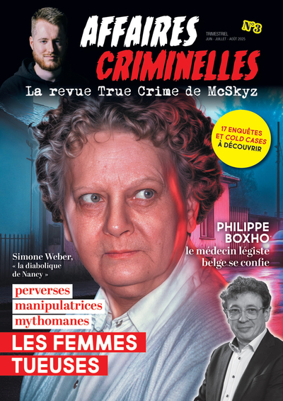 Affaires criminelles, numéro 3 : La revue True Crime de McSkyz
