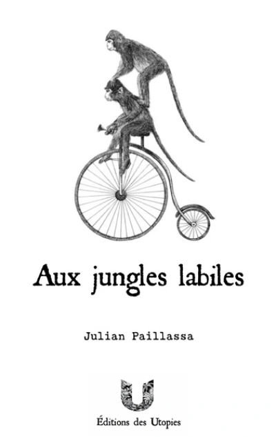 Aux jungles labiles: Bestiaire poétique