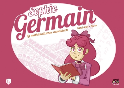 Sophie Germain: La mathématicienne autodidacte
