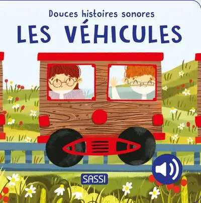 Les véhicules - Douces histoires sonores